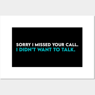 Sorry i missed your call Posters and Art
